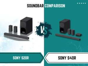 Sony S20R vs Sony S40R: A Comprehensive Comparison - Ledmart.pk