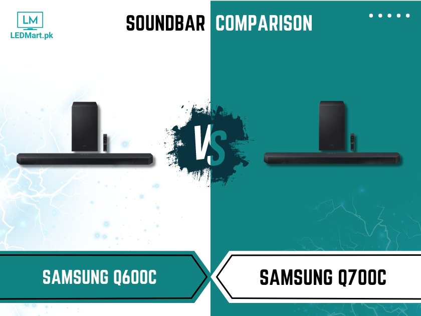 Samsung Q600C Vs Q700C Soundbar: Detailed Comparison - Ledmart.pk